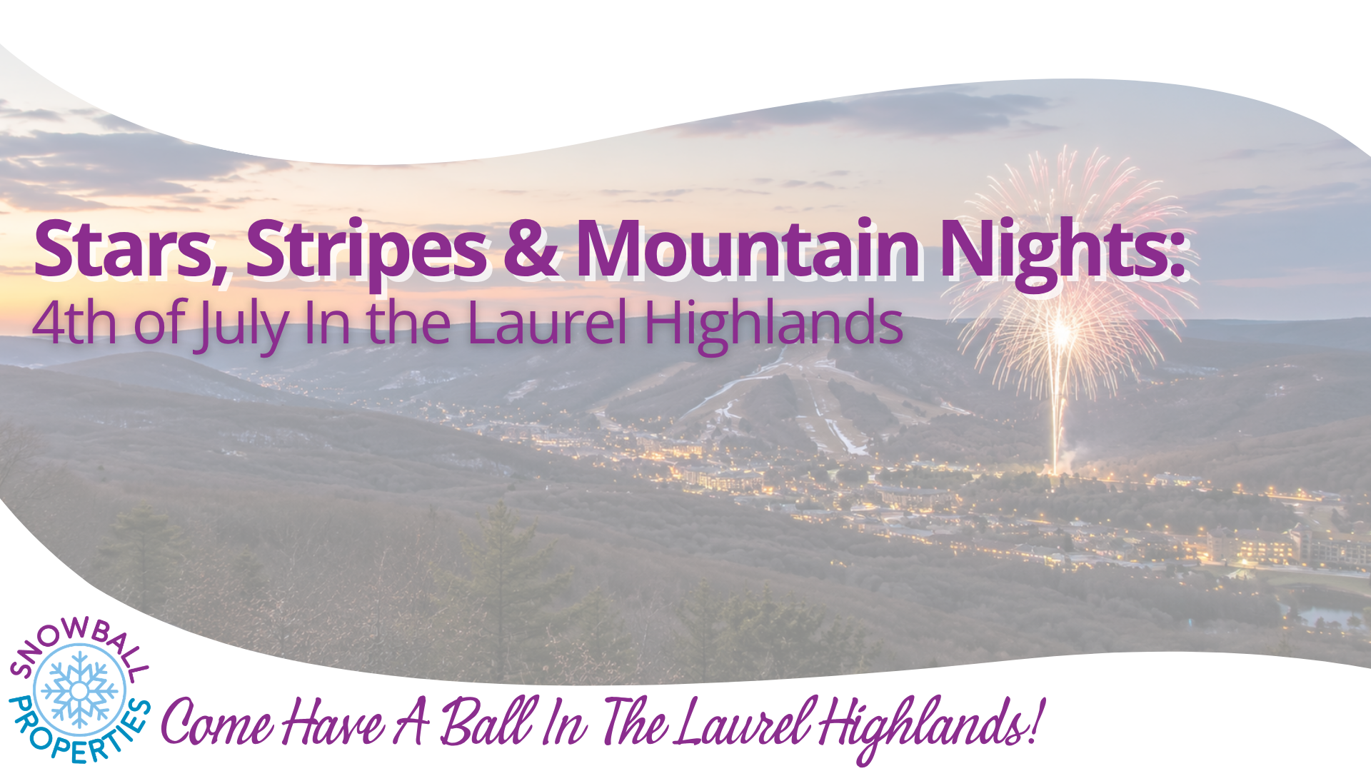 Stars, Stripes, and Mountain Nights: 4th of July in the Highlands