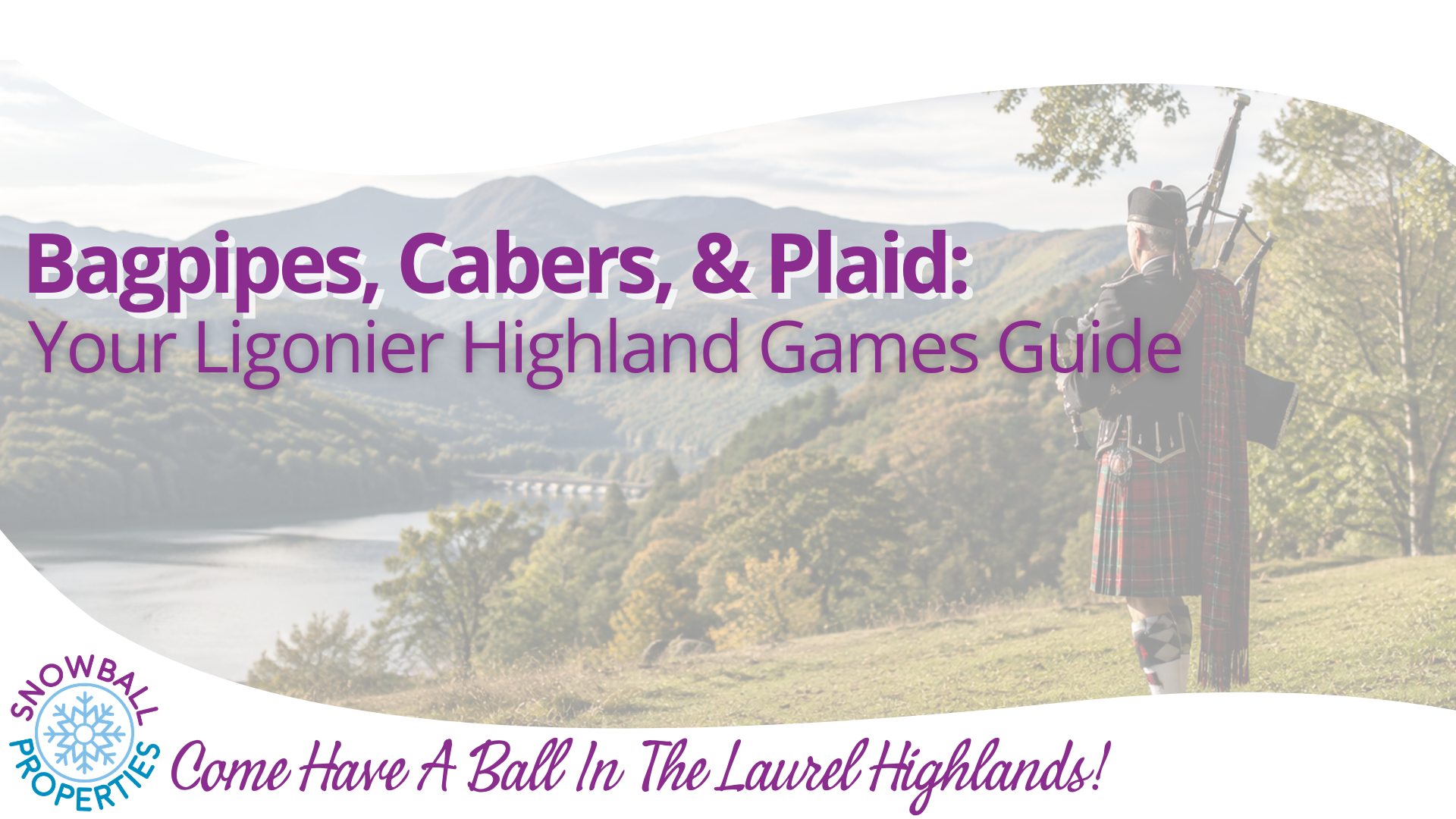 Bagpipes, Cabers, & Plaid: Your Ligonier Highland Games Guide