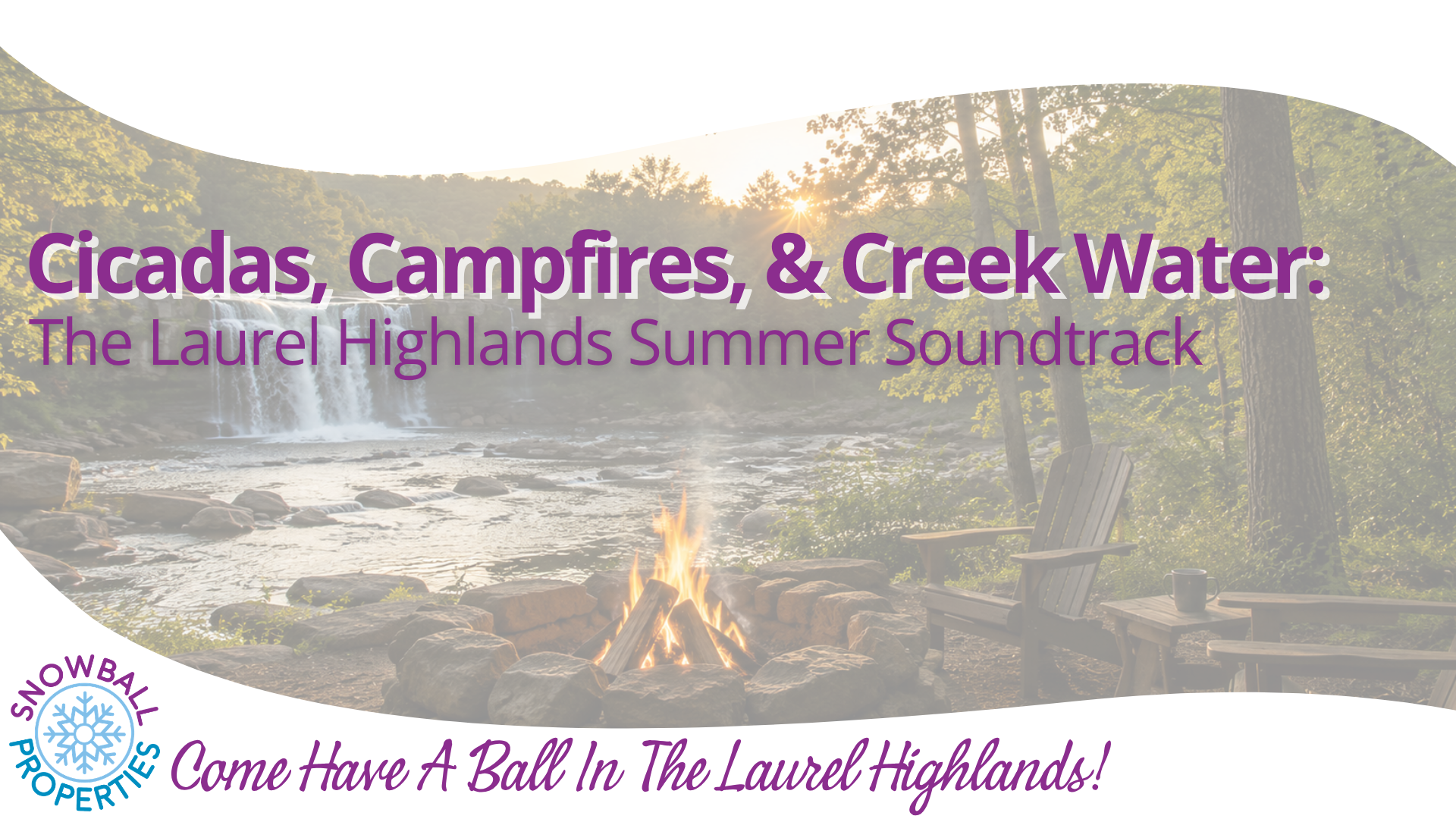 Cicadas, Campfires, & Creek Water: Summer Soundtrack