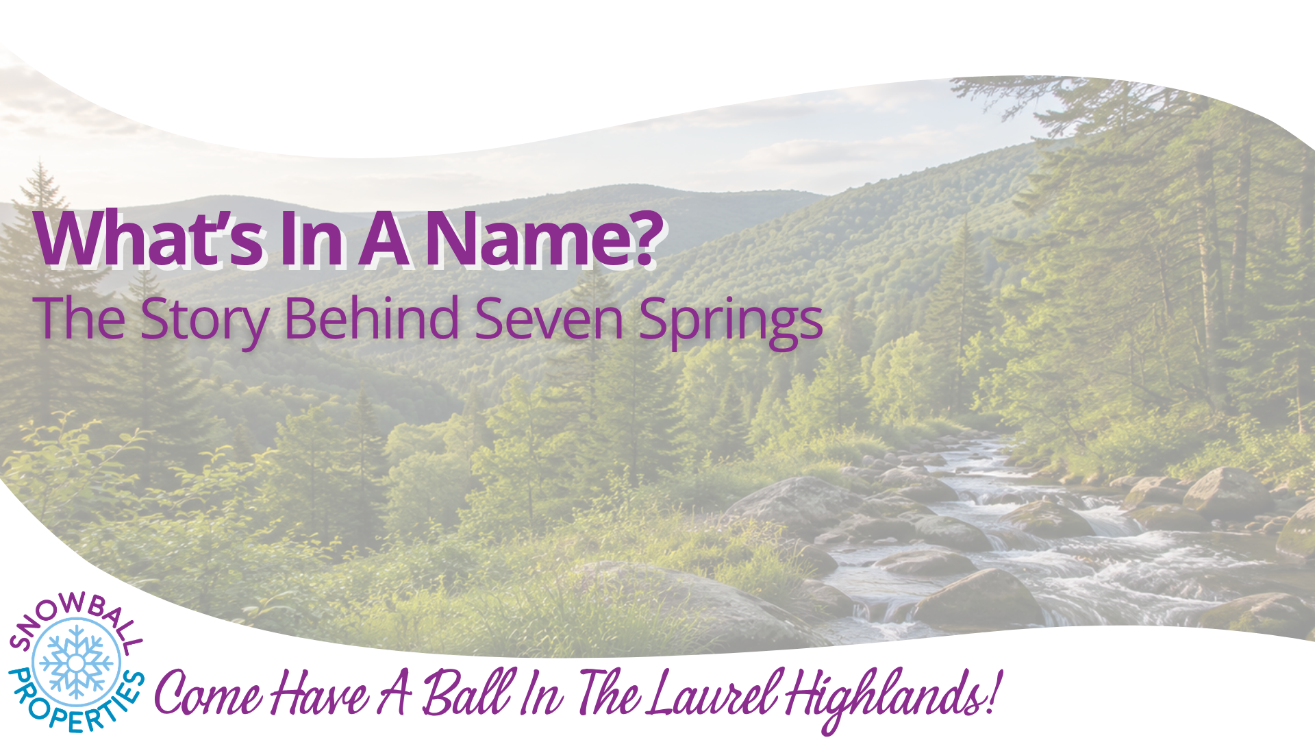 What’s in a Name? The Story Behind Seven Springs